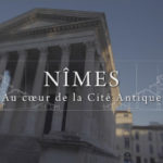 Nîmes : au cœur de la cité antique
